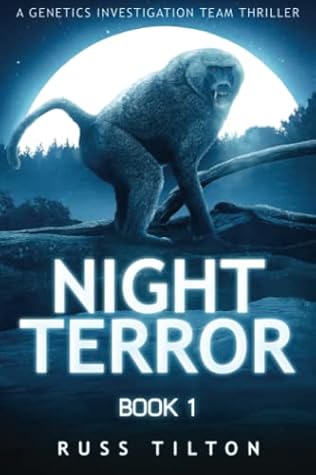 NIGHT TERROR (A Genetics Investigation Team Thriller, #1)