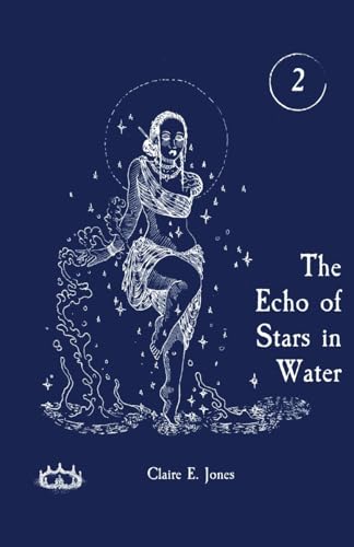 The Echo of Stars in Water (The Threads of Destiny)