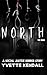 North: A Social Justice Hor...
