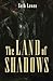 Land of Shadows by Seth Lowen