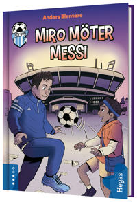 Miro möter messi (City BoIS, #3)