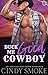 Buck Me Good, Cowboy (Heart...