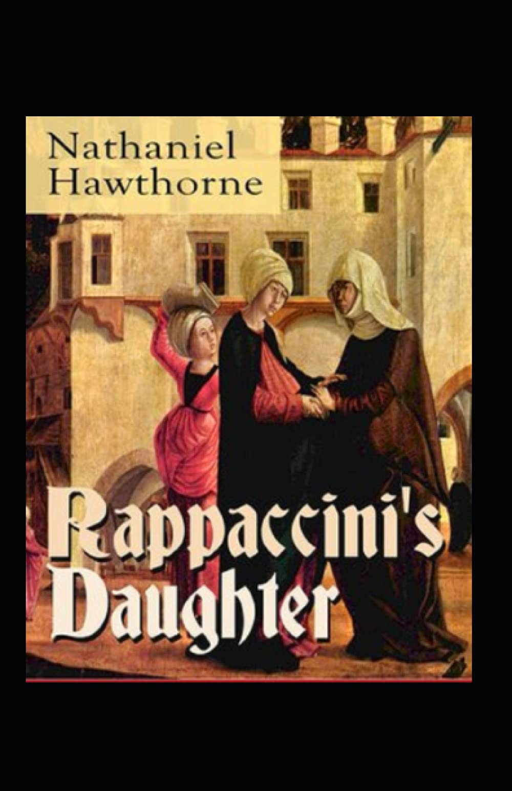 Rappaccini's Daughter Illustrated
