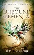 The Unbound Elemental