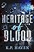 Heritage of Blood (Blood Ti...