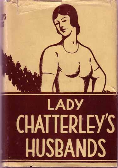 Lady Chatterly's Husbands : An Anonymous Sequel to the Clebrated Novel (Unknown Binding)