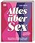 Alles Über Sex by Kate Moyle