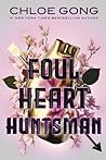 Foul Heart Huntsman