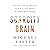 Scarcity Brain: Fix Your Craving Mindset and Rewire Your Habits to Thrive with Enough