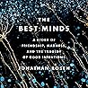 The Best Minds: A...