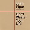 Don't Waste Your ...