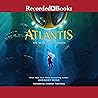 Atlantis: The Accidental Invasion: Atlantis, Book 1