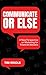 Communicate Or Else: A New Perspective on Marketing for Financial Advisors