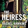 The Heiress: The ...