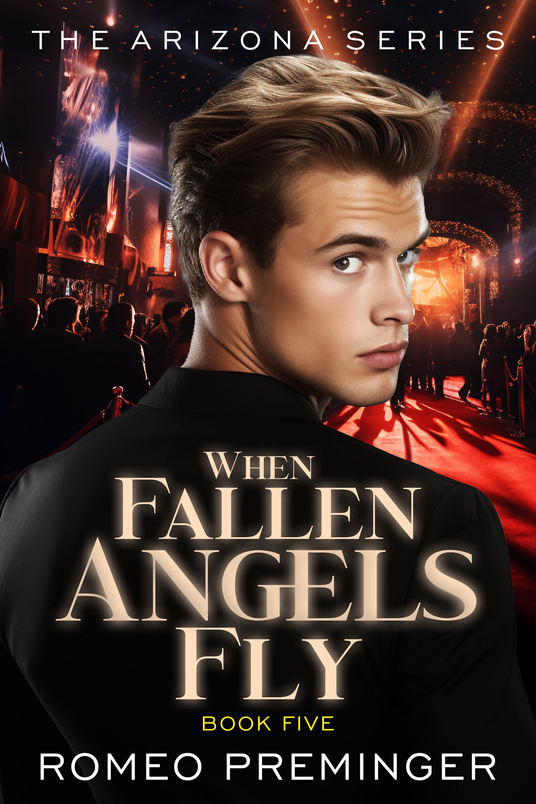 When Fallen Angels Fly: Book Five in the Arizona series
