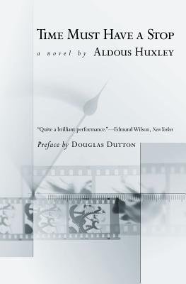 Time Must Have a Stop[TIME MUST HAVE A STOP][Paperback]