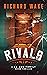 Rivals: A historical organi...
