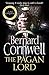 The Pagan Lord (The Last Kingdom #7)