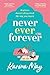 Never Ever Forever