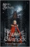 The Waif and the Warlock: Book 1 in the Tyranny of Light Cycle The Waif and the Warlock: Book 1 in the Tyranny of Light Cycle