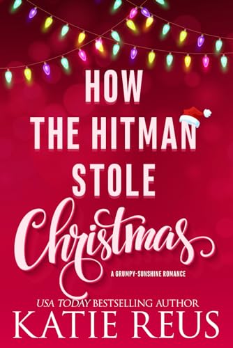 How the Hitman Stole Christmas (Holiday with a Hitman, #1)