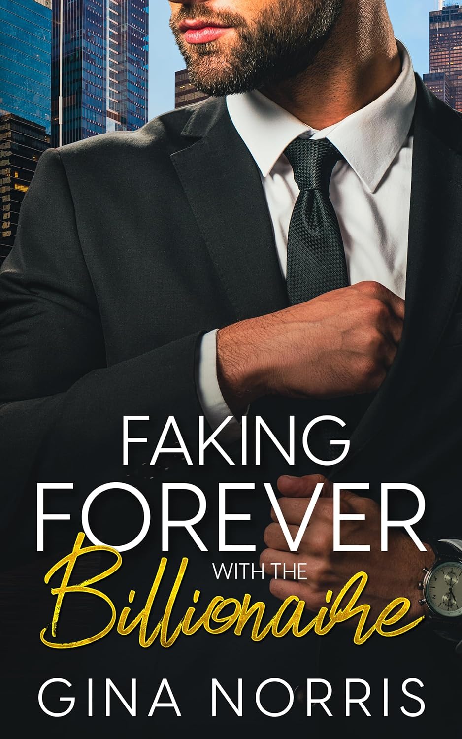 Faking Forever with the Billionaire (Billionaire Stories, #1)