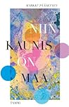 Niin kaunis on maa Niin kaunis on maa