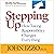 Stepping Up: How Taking Responsibility Changes Everything