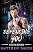 Defending You (Rough Edges #5)