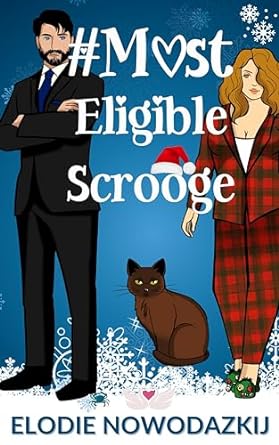 # Most Eligible Scrooge (Love In Swans Cove, #1)