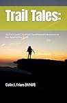 Trail Tales: An E...