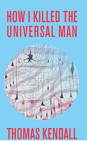 How I Killed The Universal Man