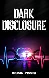 Dark Disclosure