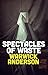 Spectacles of Waste