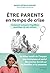 Etre parents en temps de crise - Comment restaurer l'équilibre psychique de nos enfants (French Edition)