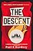 The Descent: The shocking, visionary climate-emergency thriller – prequel to the critically acclaimed THE FORCING