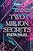 Two Million Secrets : Zwei Millionen für eine Nacht