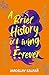 A Brief History of Living Forever: The audacious new novel from the author of Spaceman of Bohemia