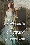 Rebecca's Reward by Joi Copeland