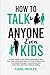 How to Talk to Anyone, Even...