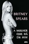 A Mulher que Há em Mim by Britney Spears