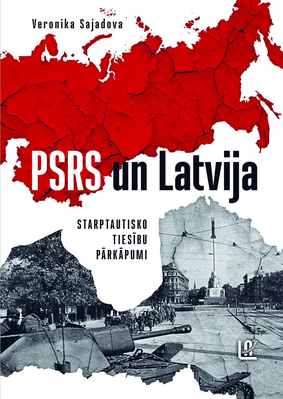 PSRS un Latvija : starptautisko tiesību pārkāpumi