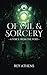 Of Oil & Sorcery: A Voice From the Void