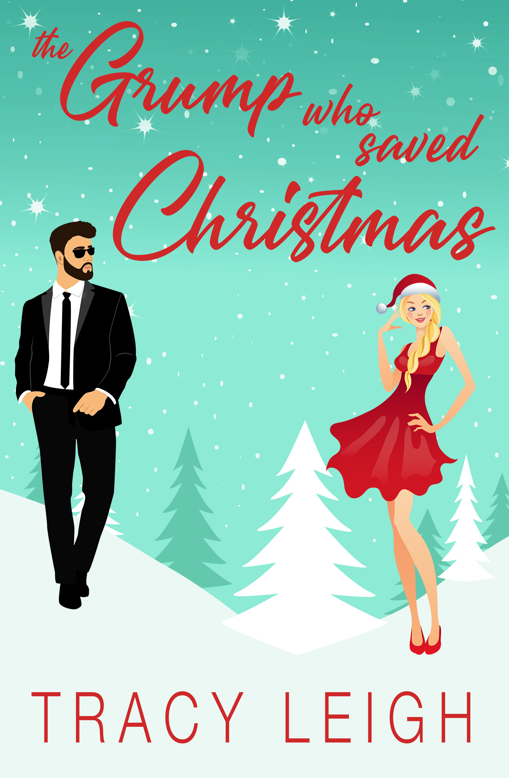 Portada de The Grump Who Saved Christmas, de Tracy Leigh