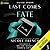 Last Comes Fate (Silver Spo...