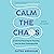 Calm the Chaos: A Failproof...