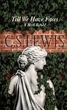 Till We Have Faces by C.S. Lewis