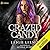 Crazed Candy (Killers and Kings, #1)
