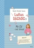 Lullus dagbog 3 - Mit liv - med drenge!