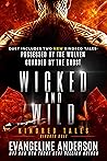 Wicked and Wild: ...